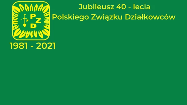 Uroczyste VIII posiedzenie Krajowej Rady PZD w 40-tą rocznicę powstania Polskiego Związku Działkowc