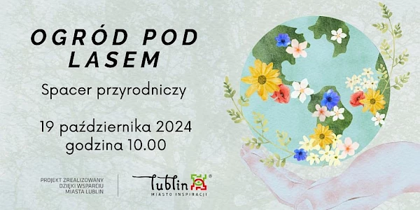 Powroty. Lublin w dialogu z kulturą i przyrodą.